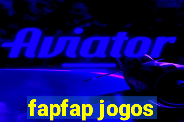 fapfap jogos